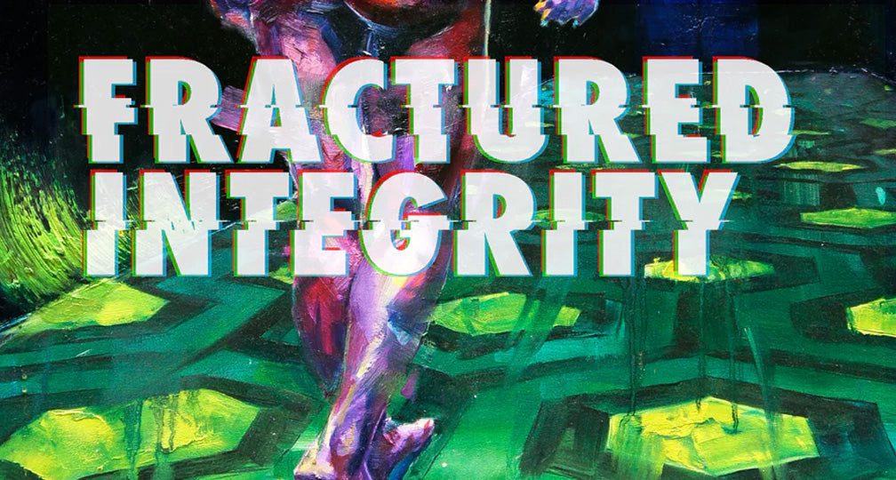 Fractured Integrity