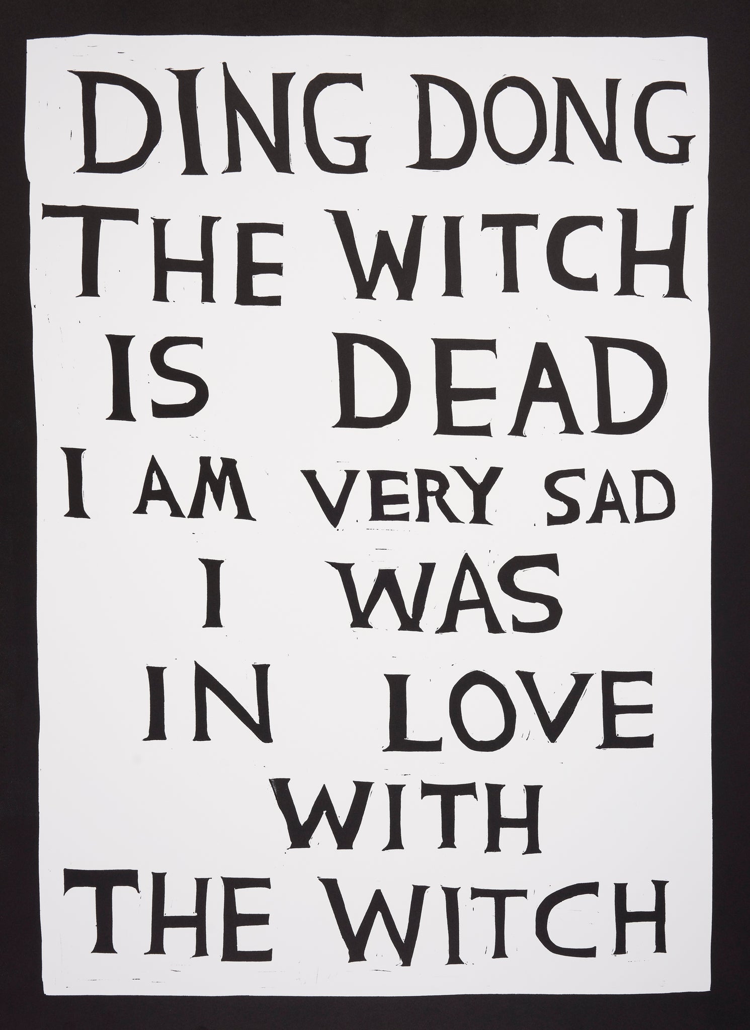 Ding Dong The Witch is Dead I Am Very Sad I Was In Love With The Witch