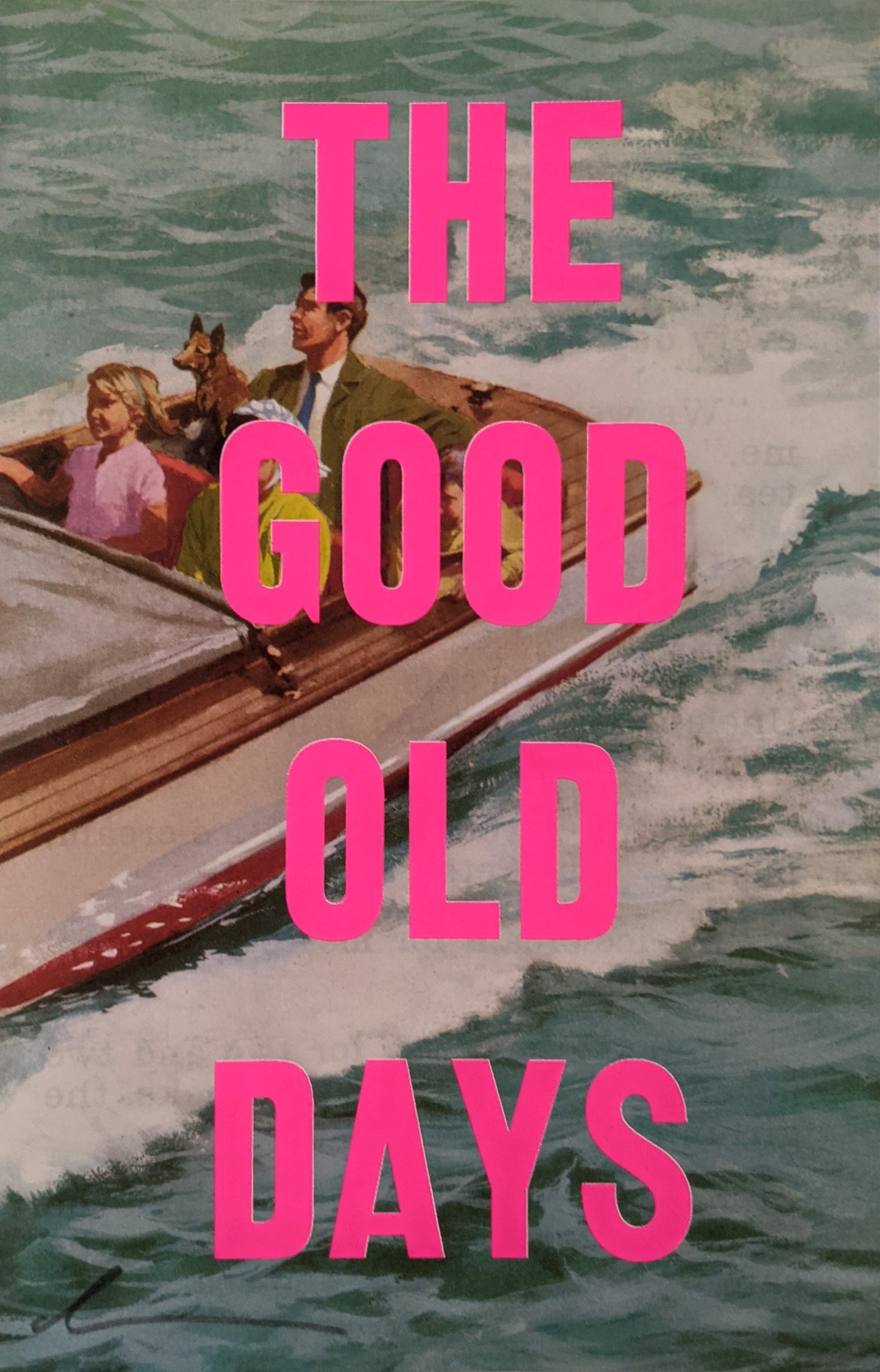 The Good Old Days
