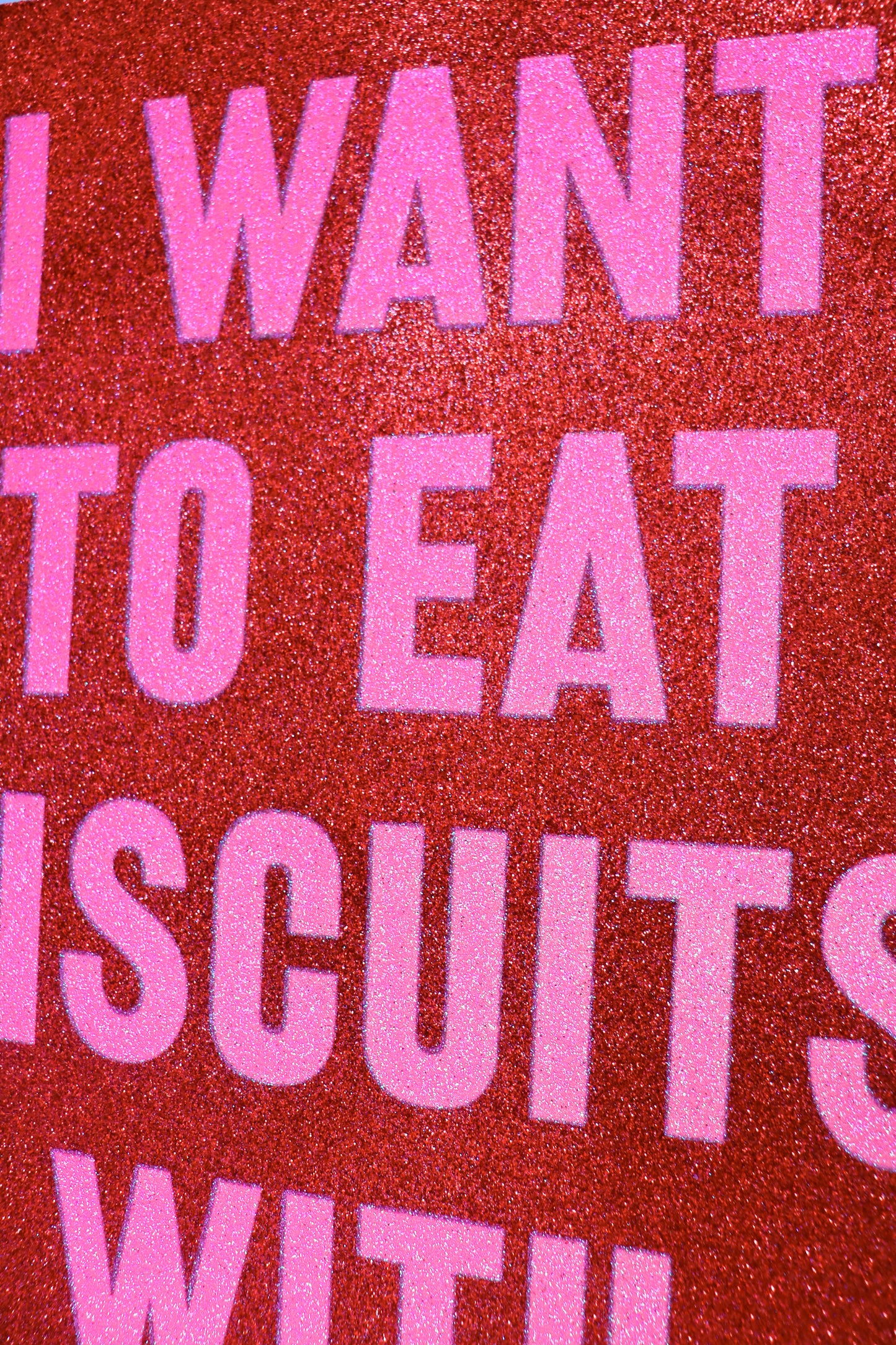 I Want To Eat Biscuits With You