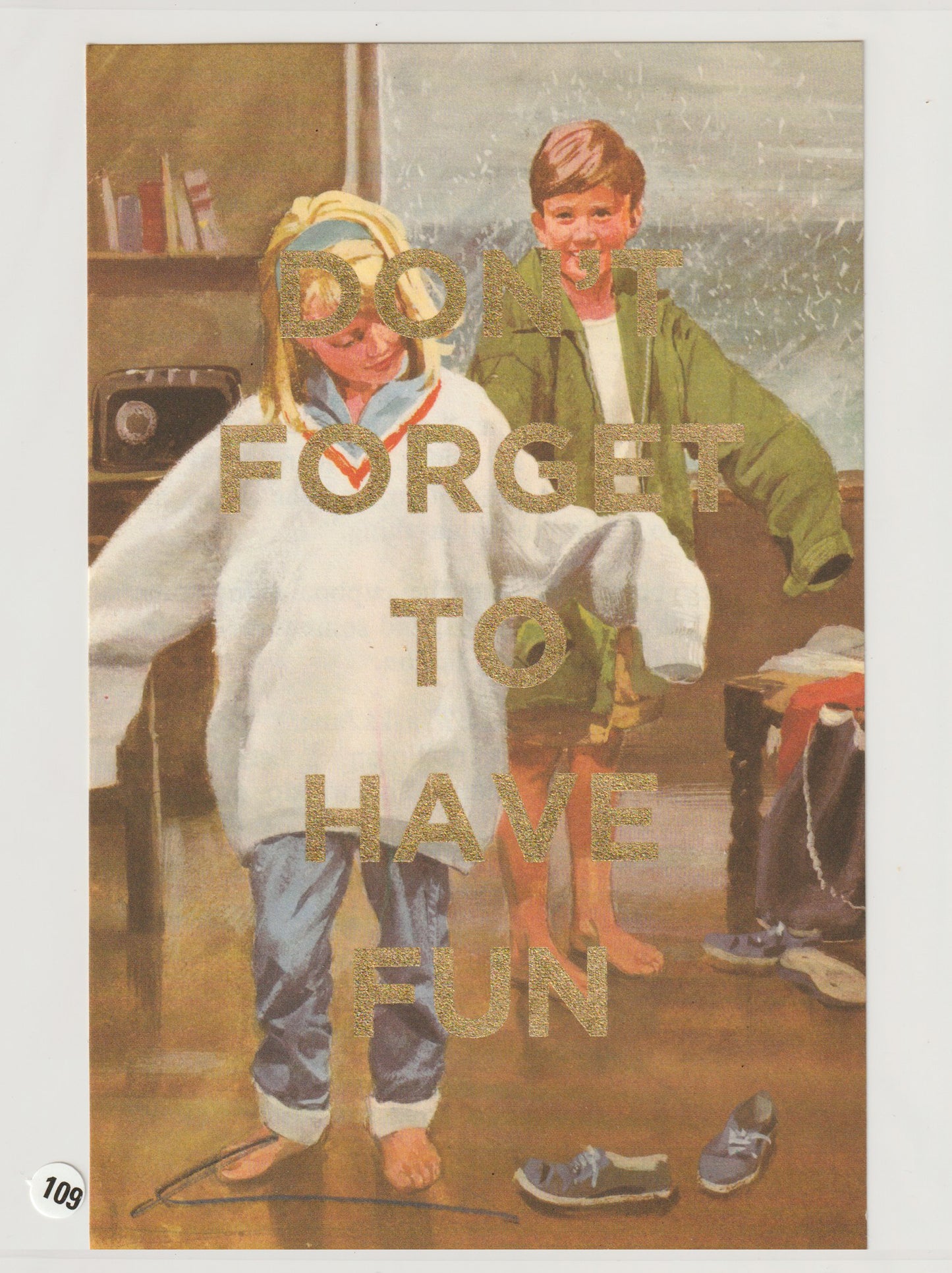 Don't Forget To Have Fun