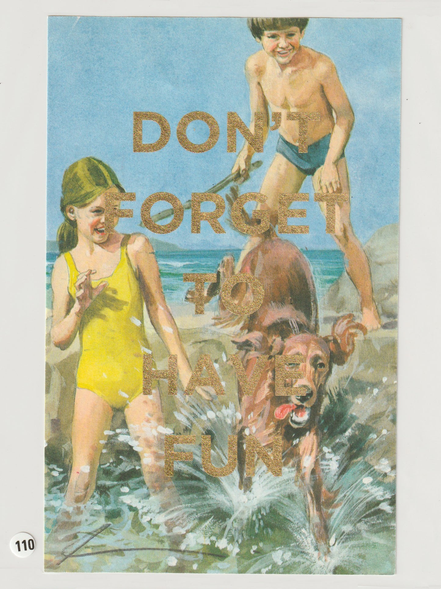 Don't Forget To Have Fun