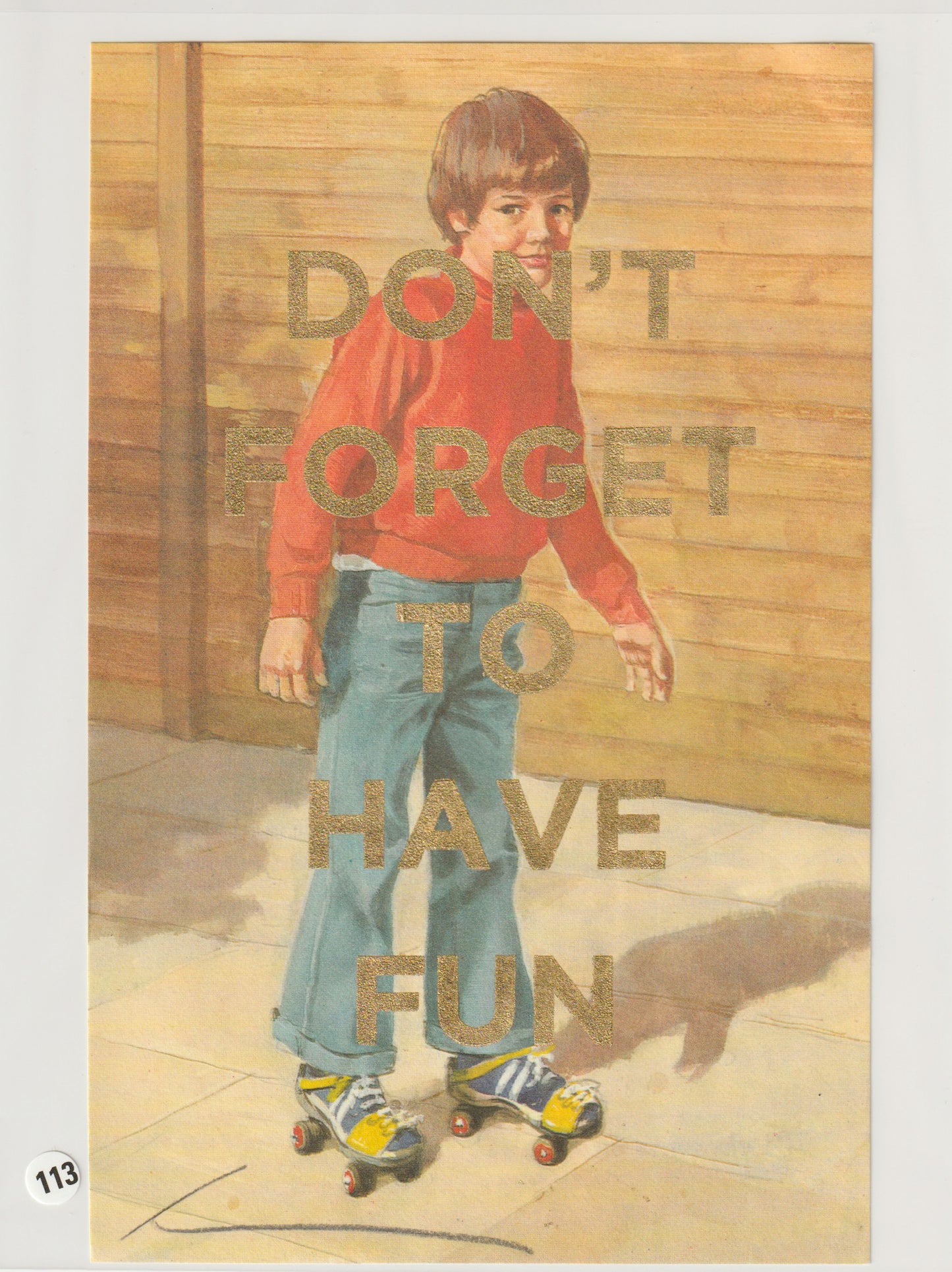 Don't Forget To Have Fun