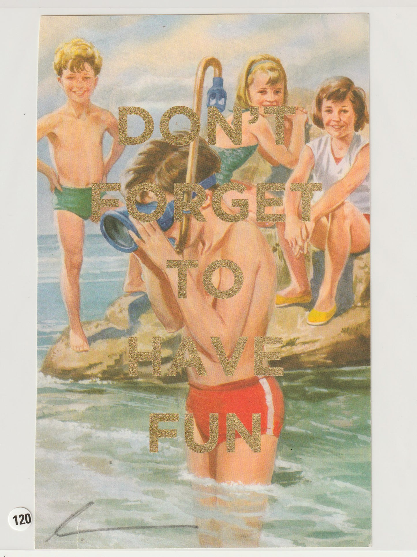 Don't Forget To Have Fun