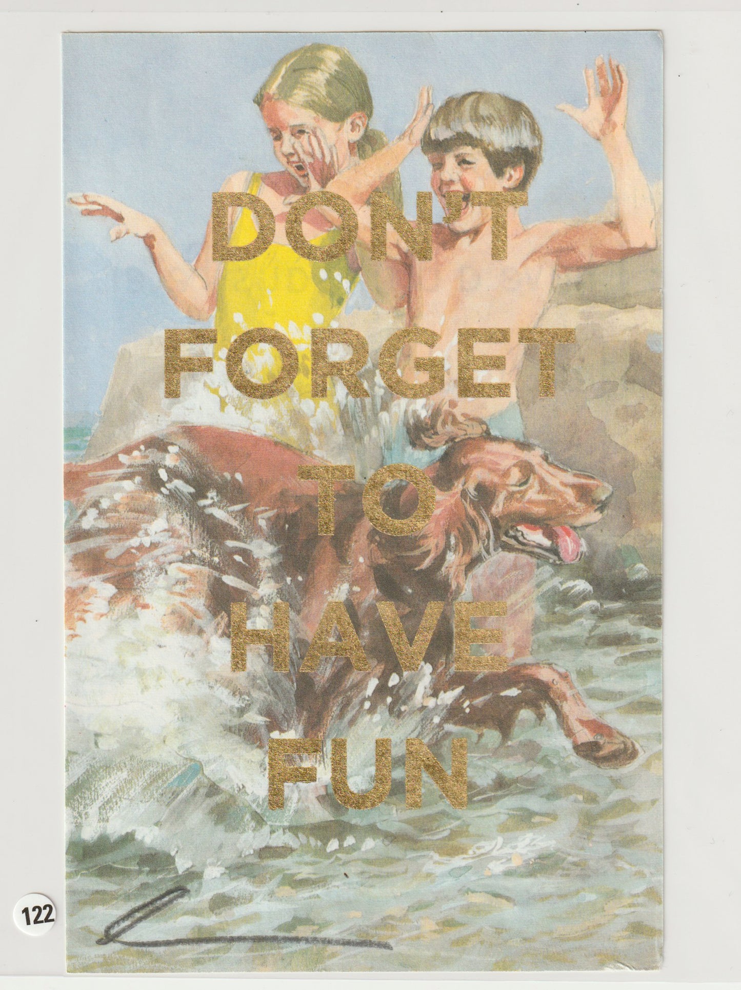 Don't Forget To Have Fun