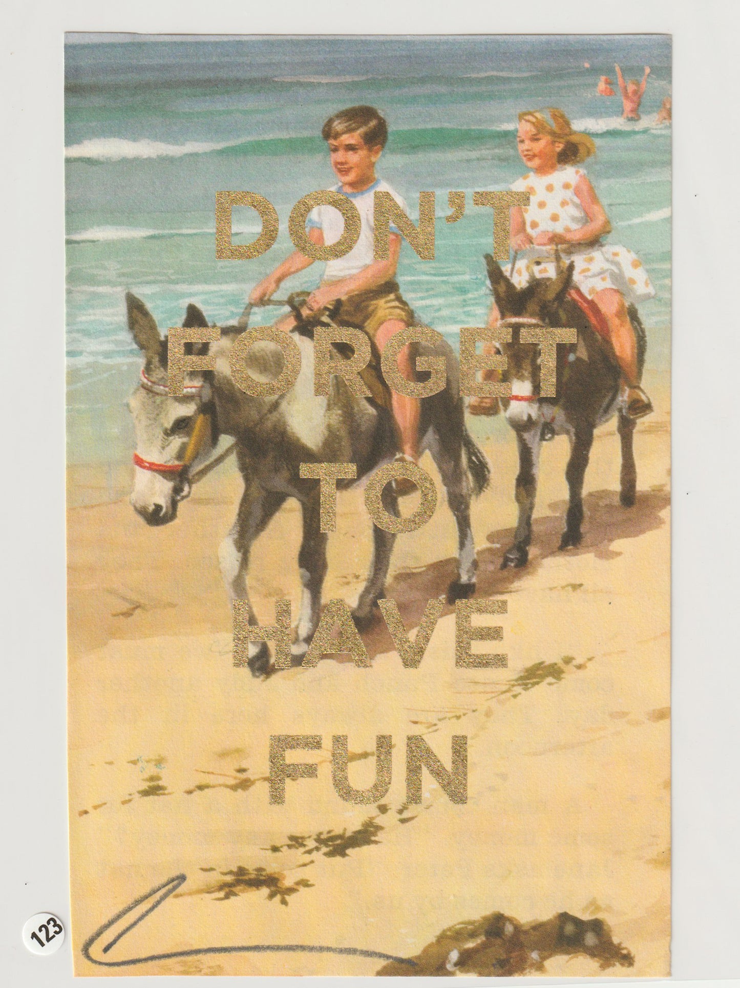 Don't Forget To Have Fun
