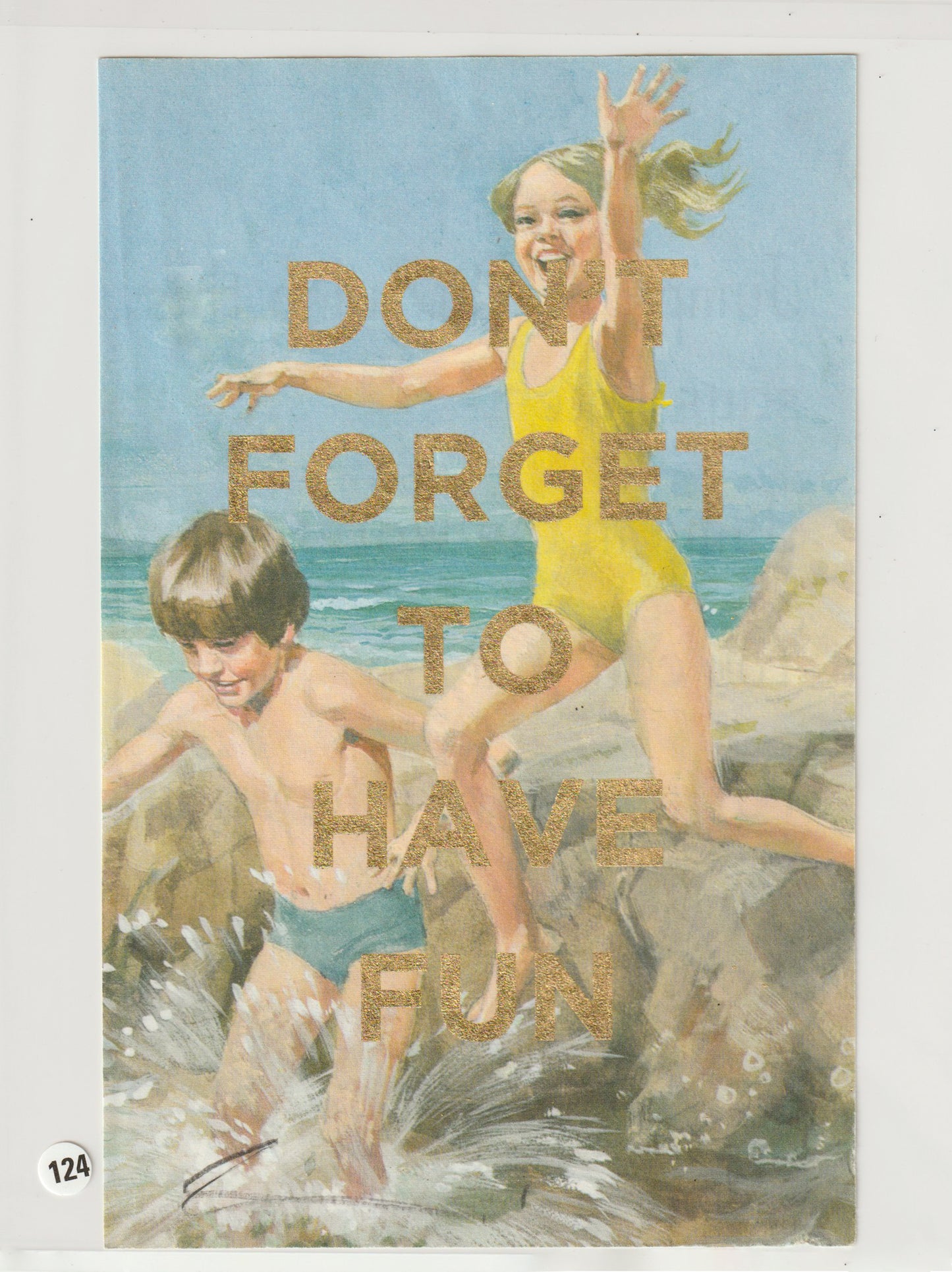 Don't Forget To Have Fun