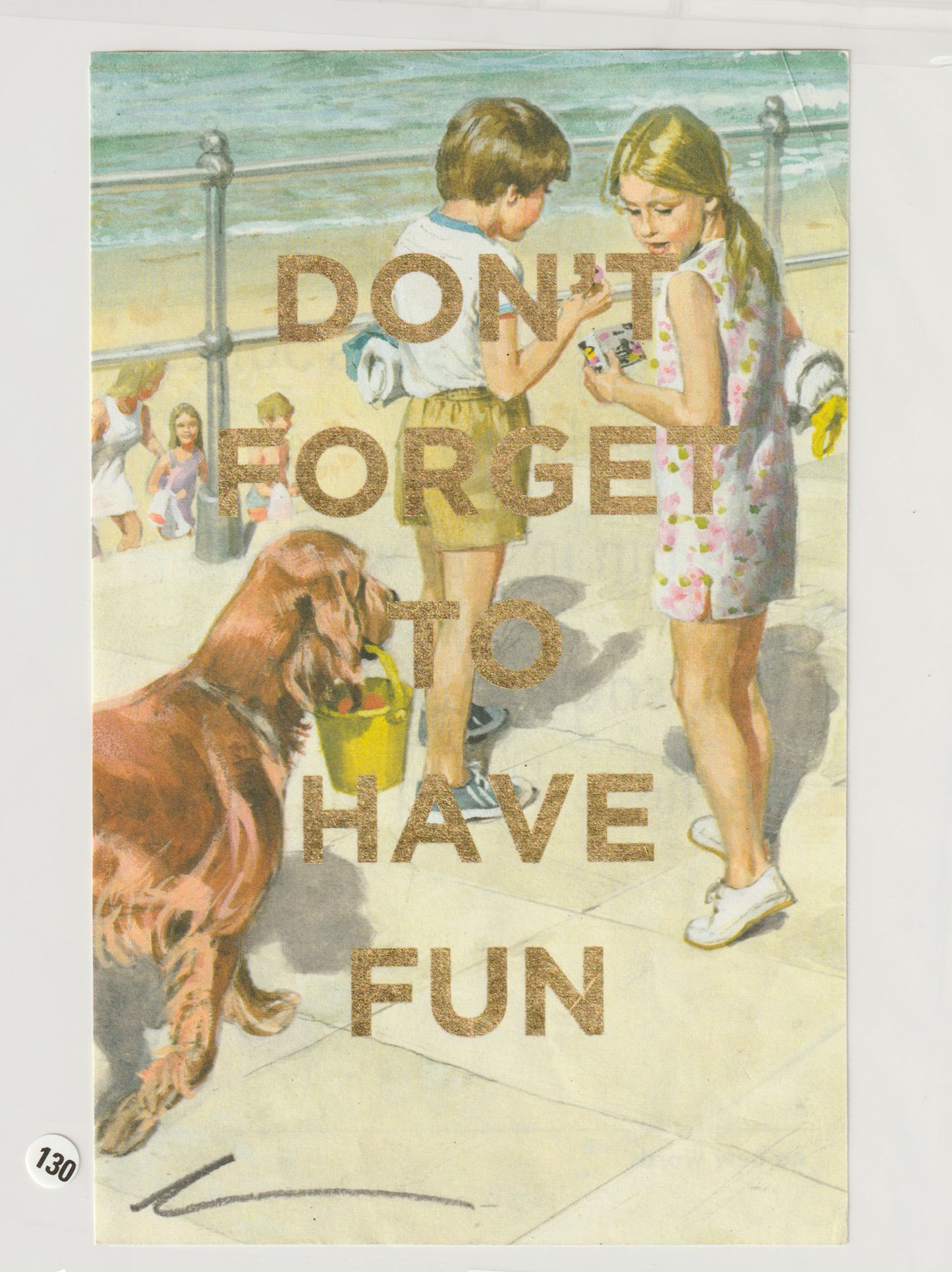 Don't Forget To Have Fun
