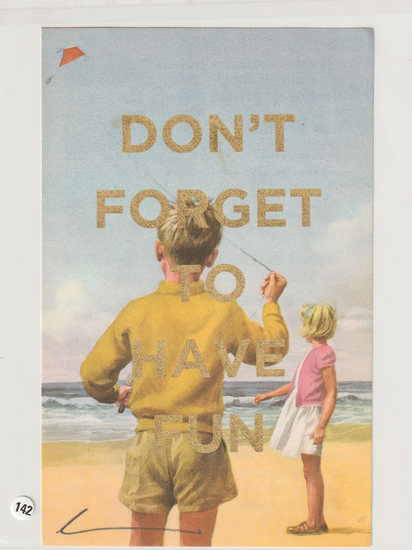 Don't Forget To Have Fun