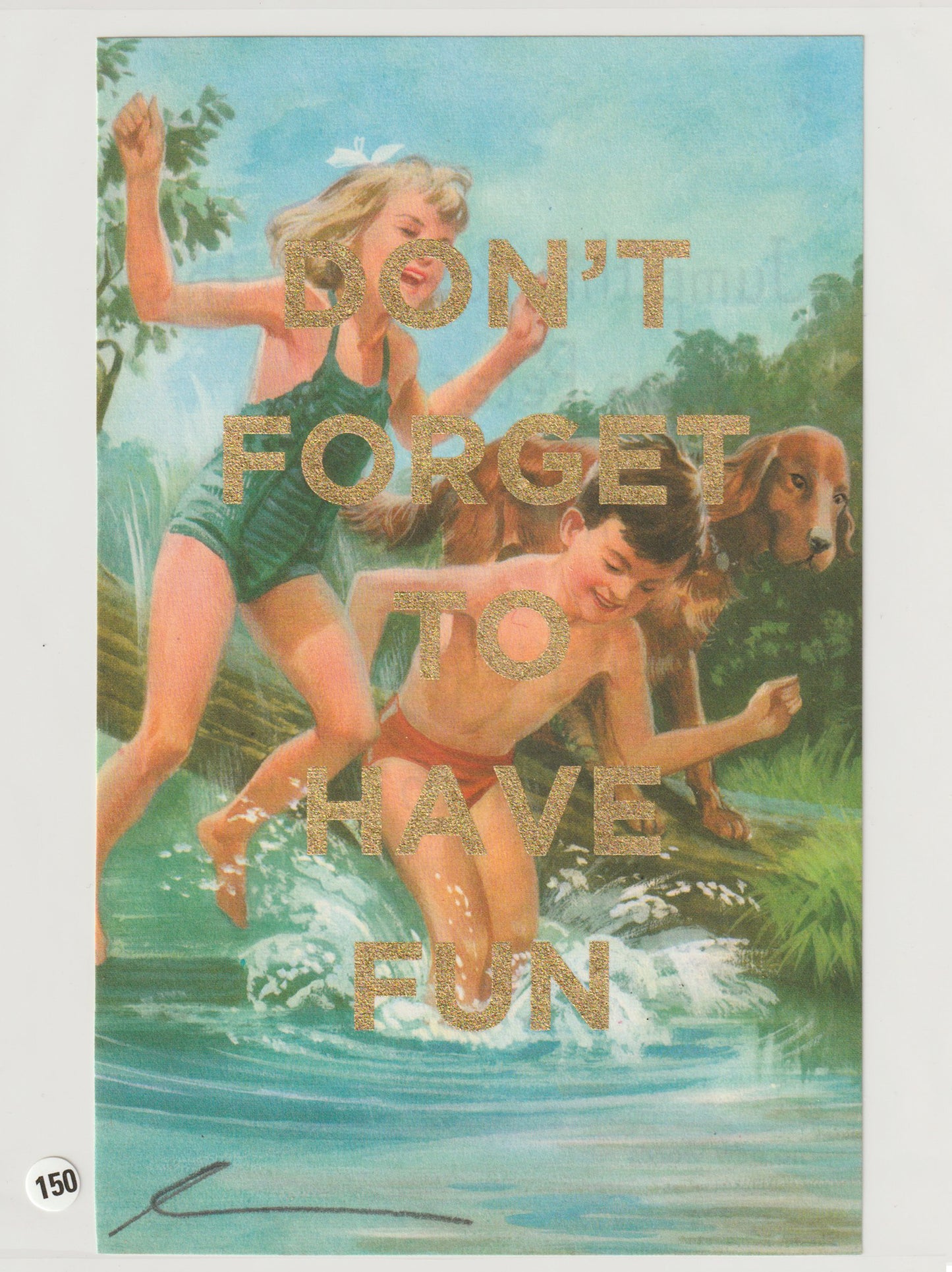 Don't Forget To Have Fun