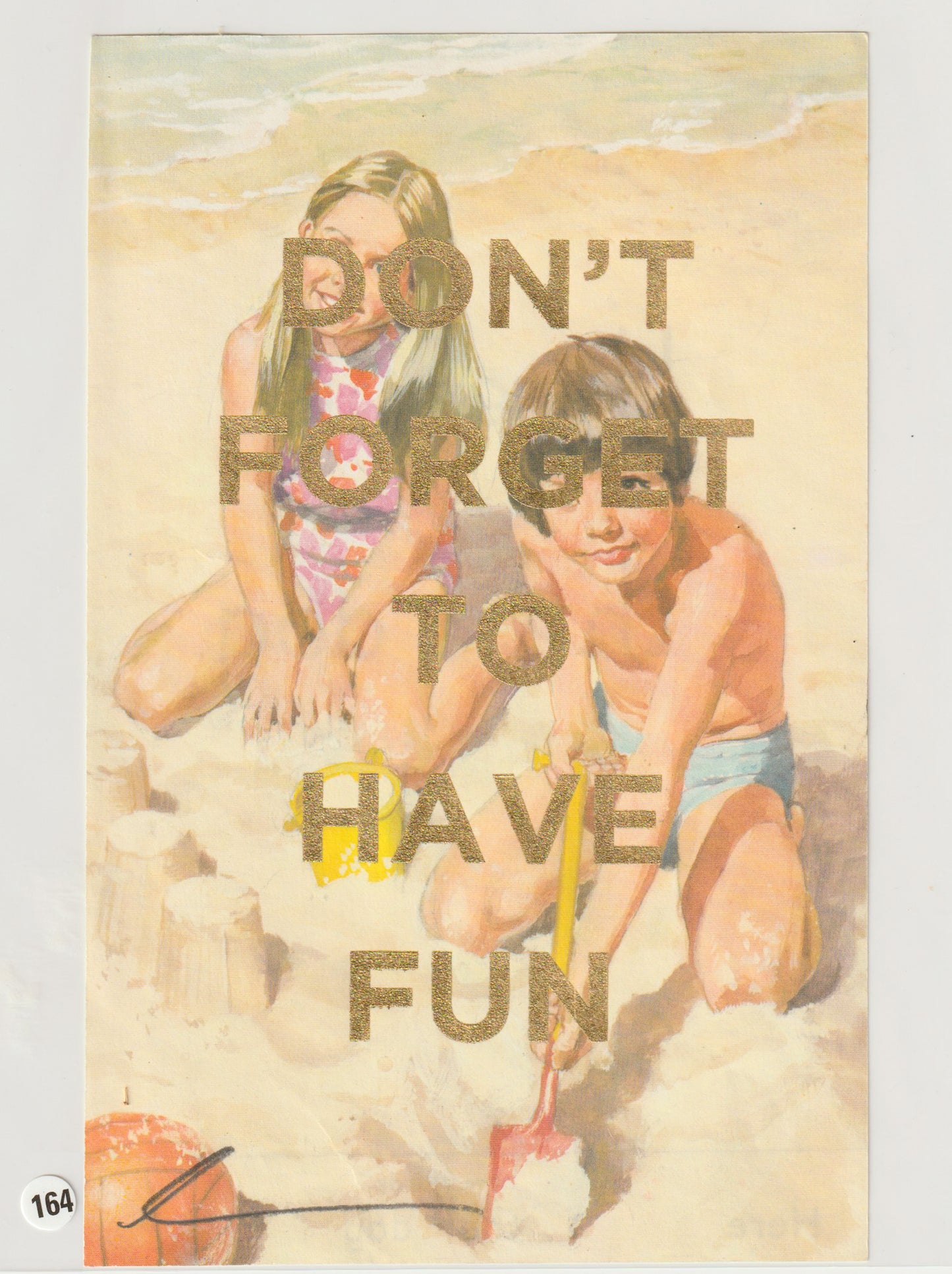 Don't Forget To Have Fun