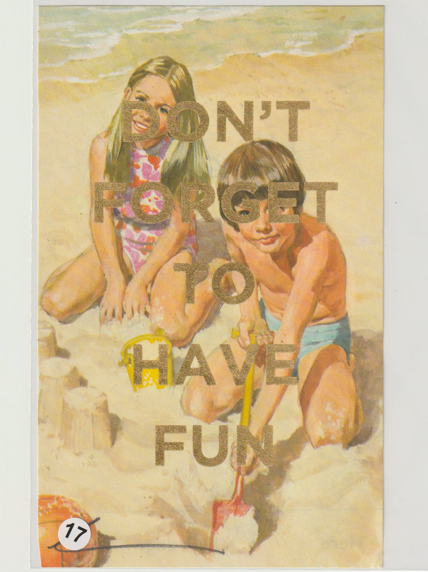 Don't Forget To Have Fun