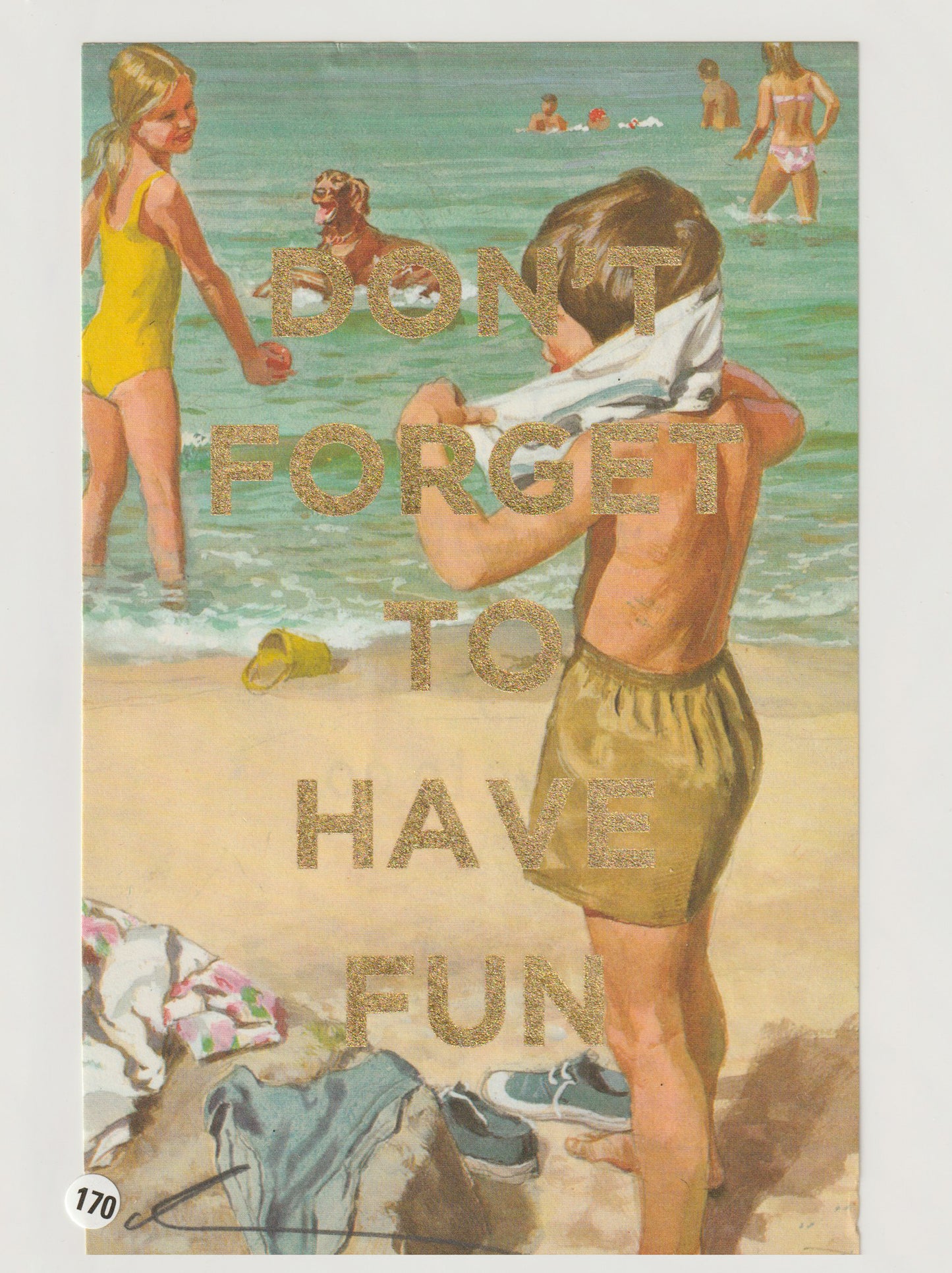 Don't Forget To Have Fun