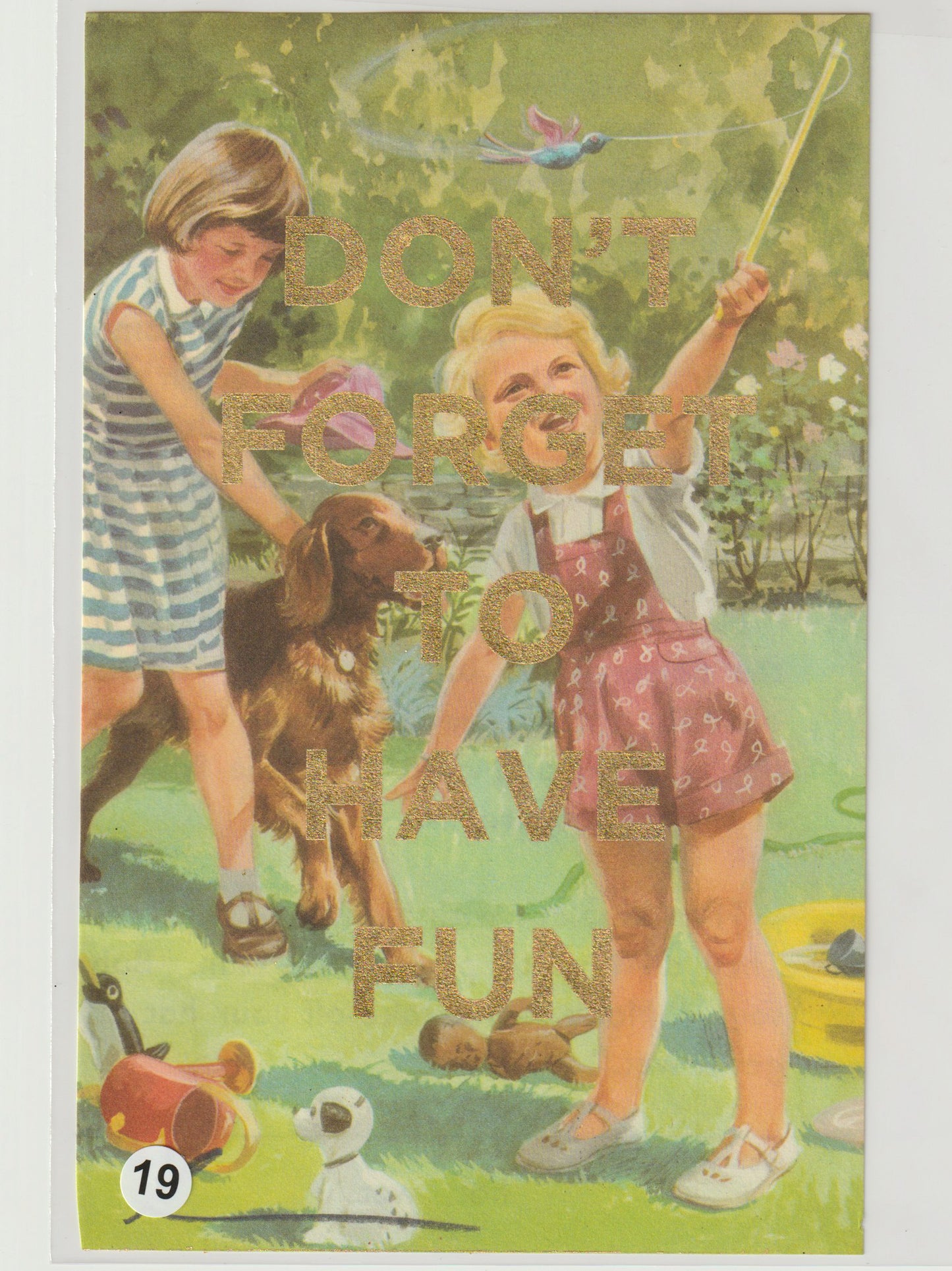 Don't Forget To Have Fun