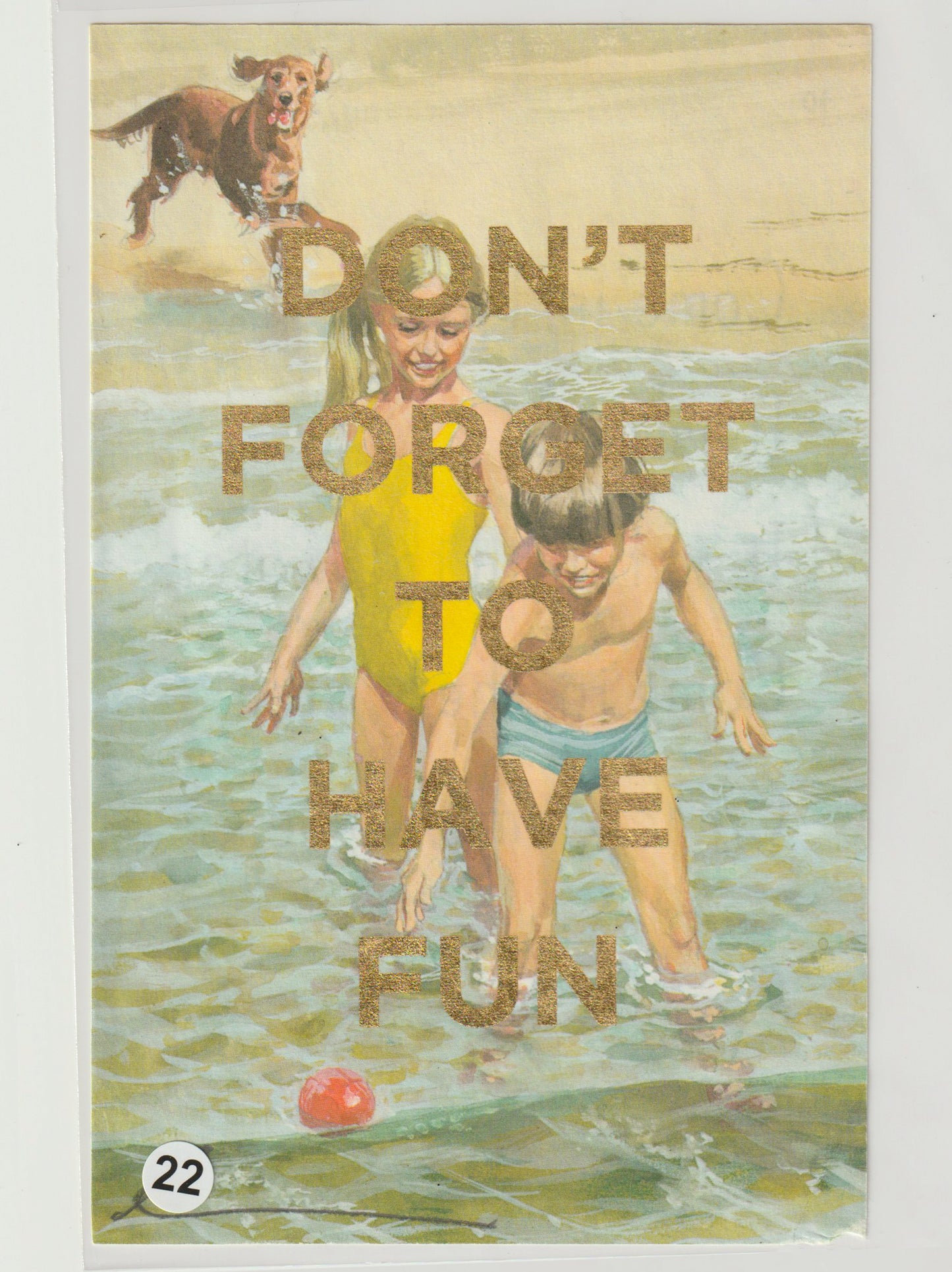 Don't Forget To Have Fun