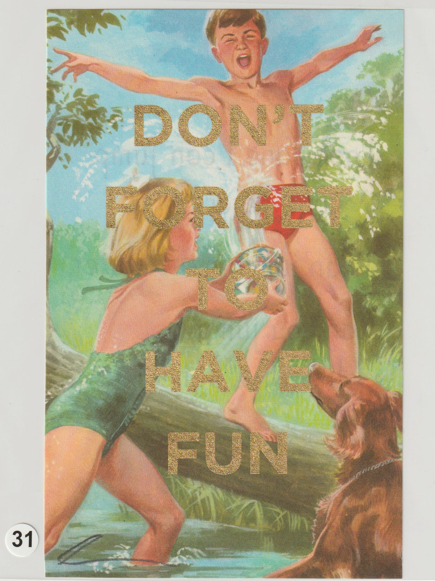 Don't Forget To Have Fun
