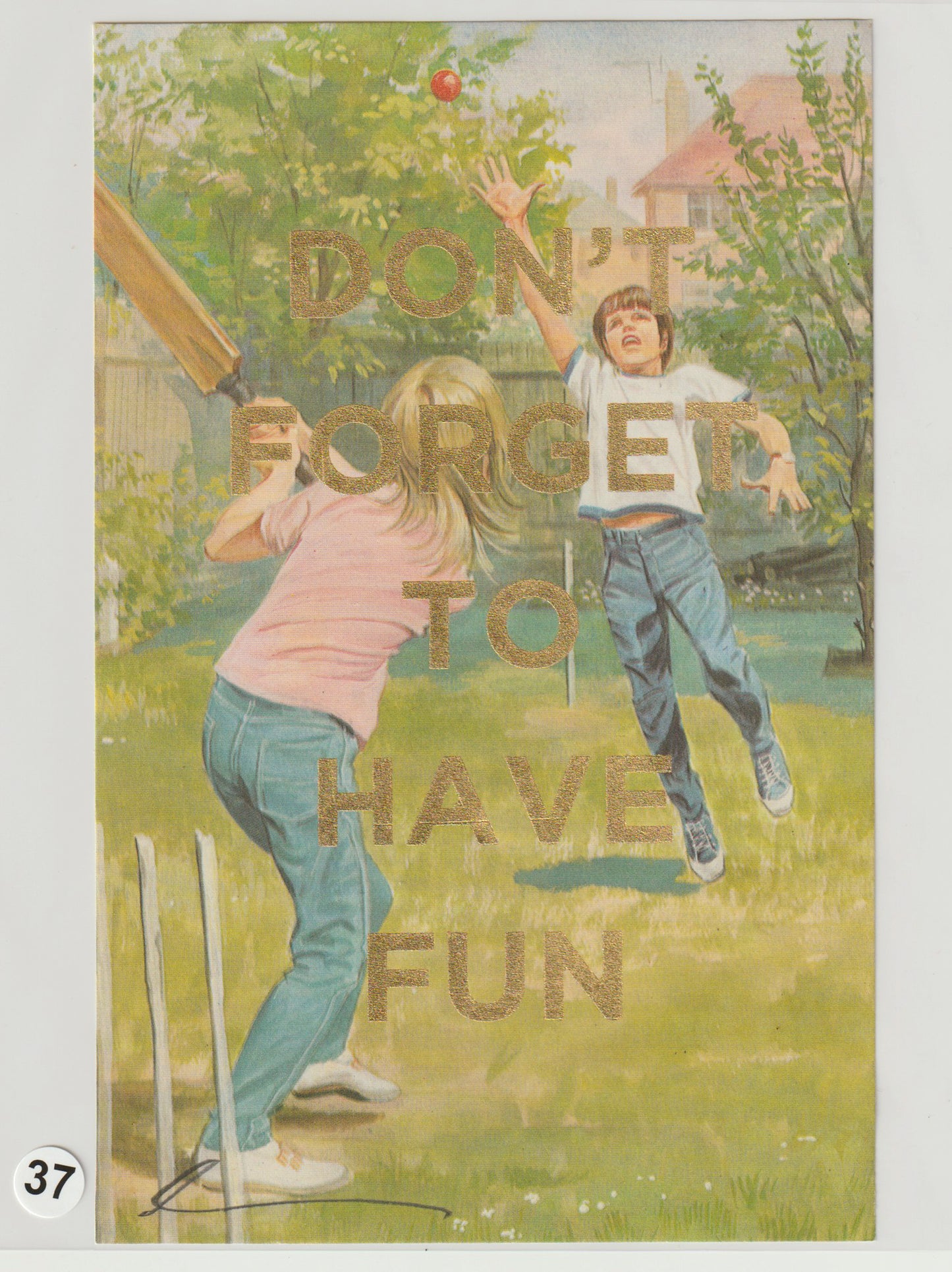 Don't Forget To Have Fun