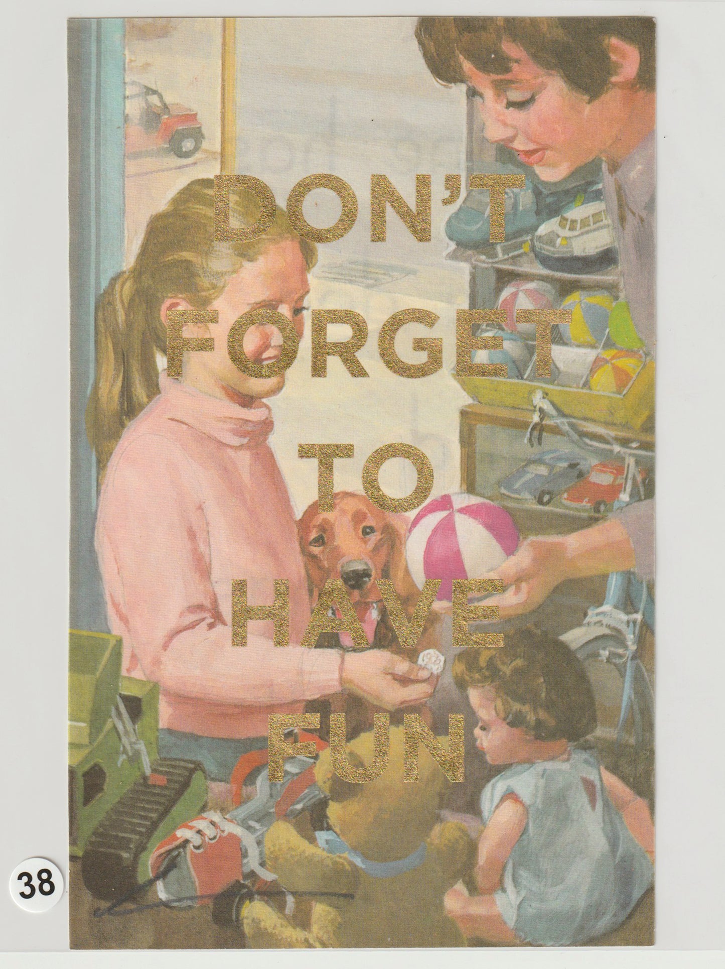 Don't Forget To Have Fun