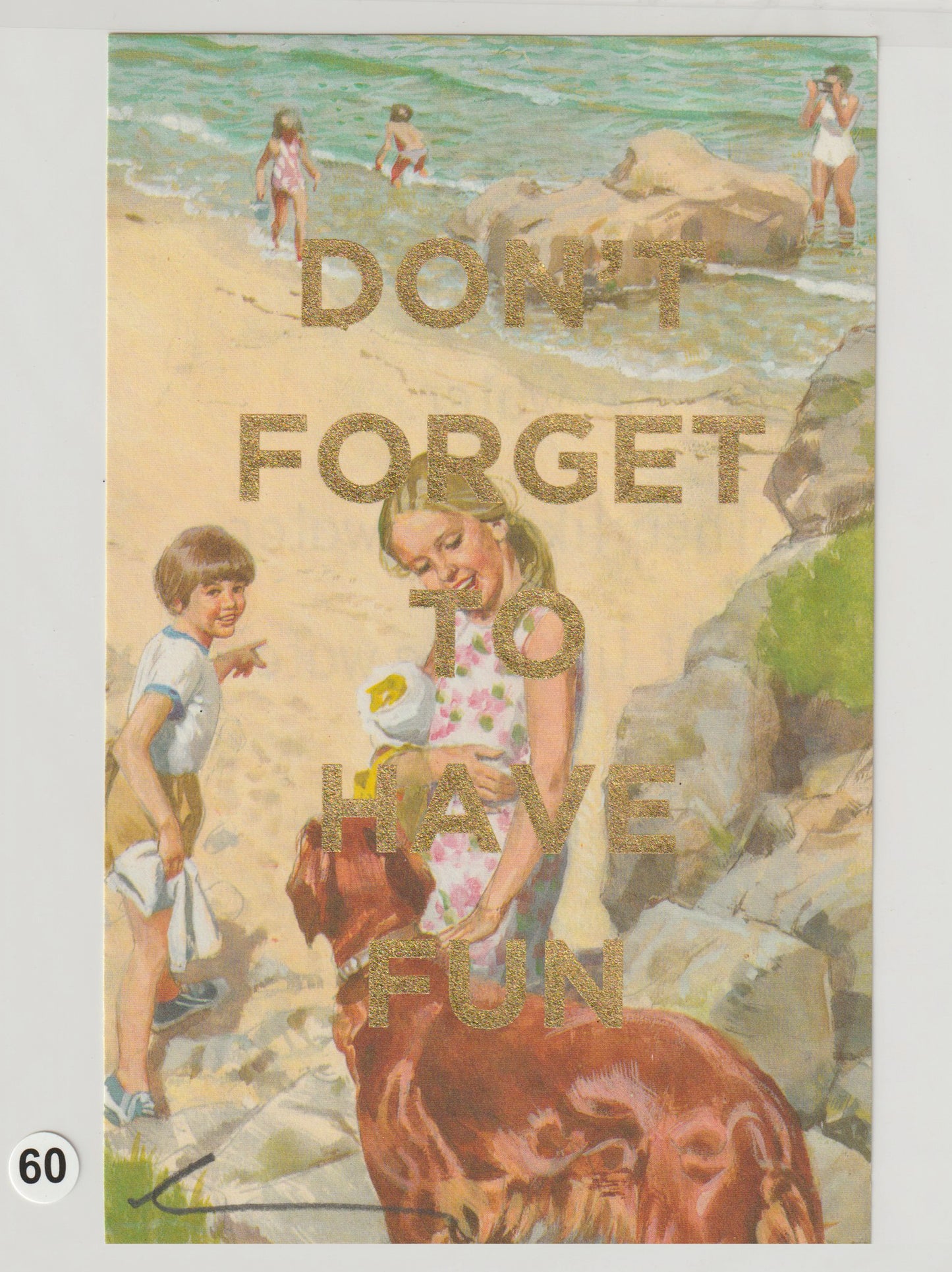Don't Forget To Have Fun