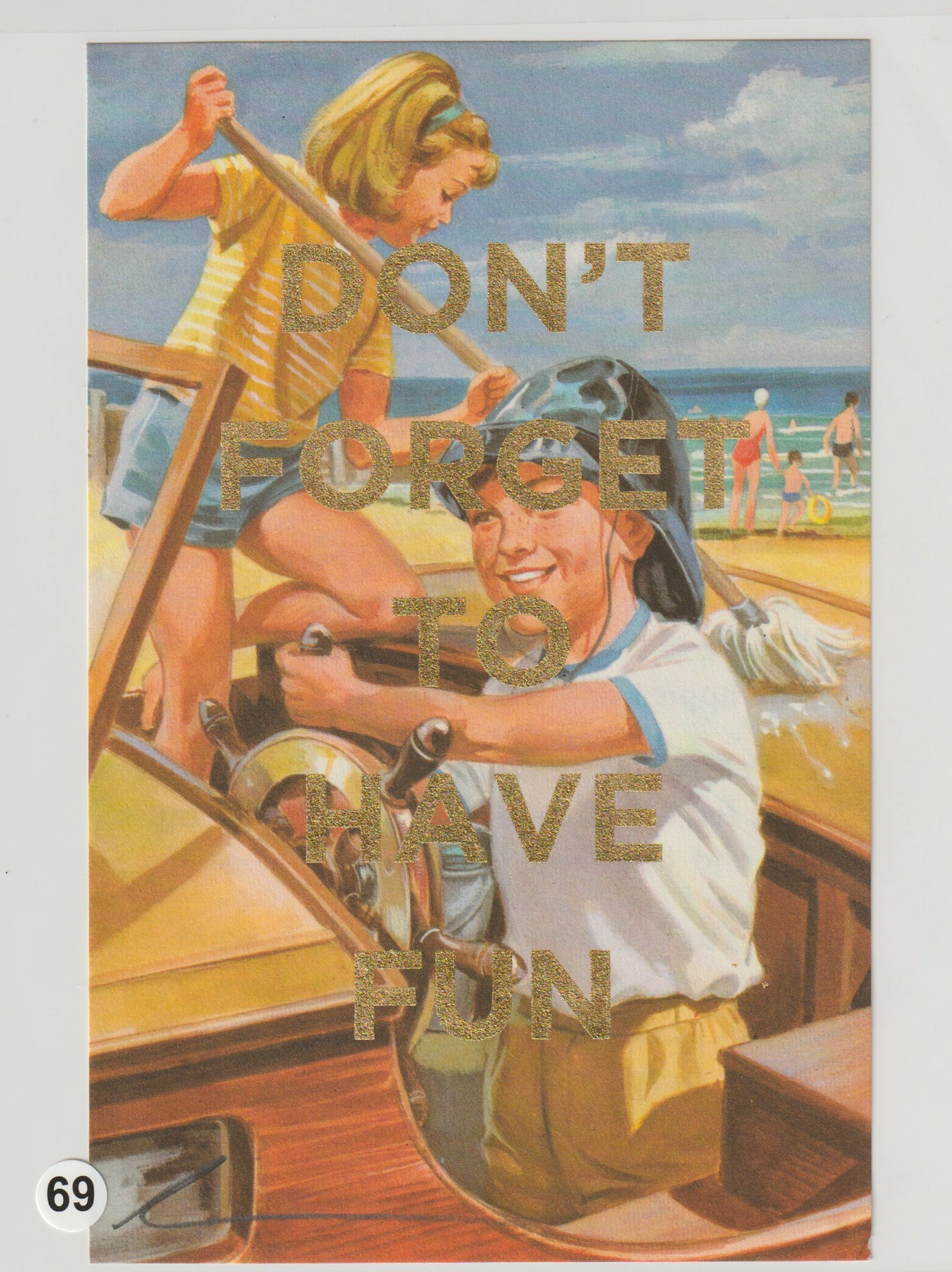 Don't Forget To Have Fun