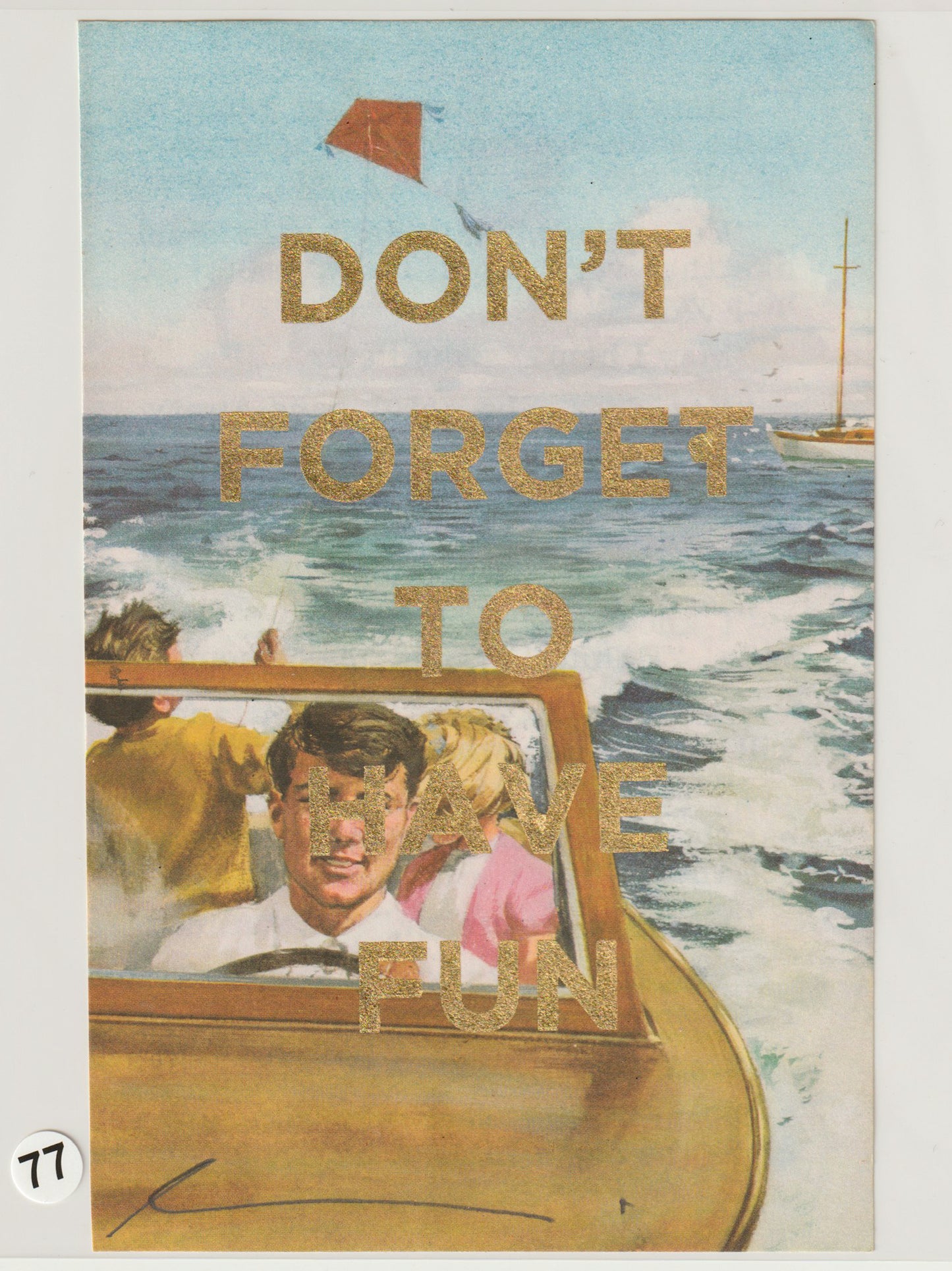 Don't Forget To Have Fun
