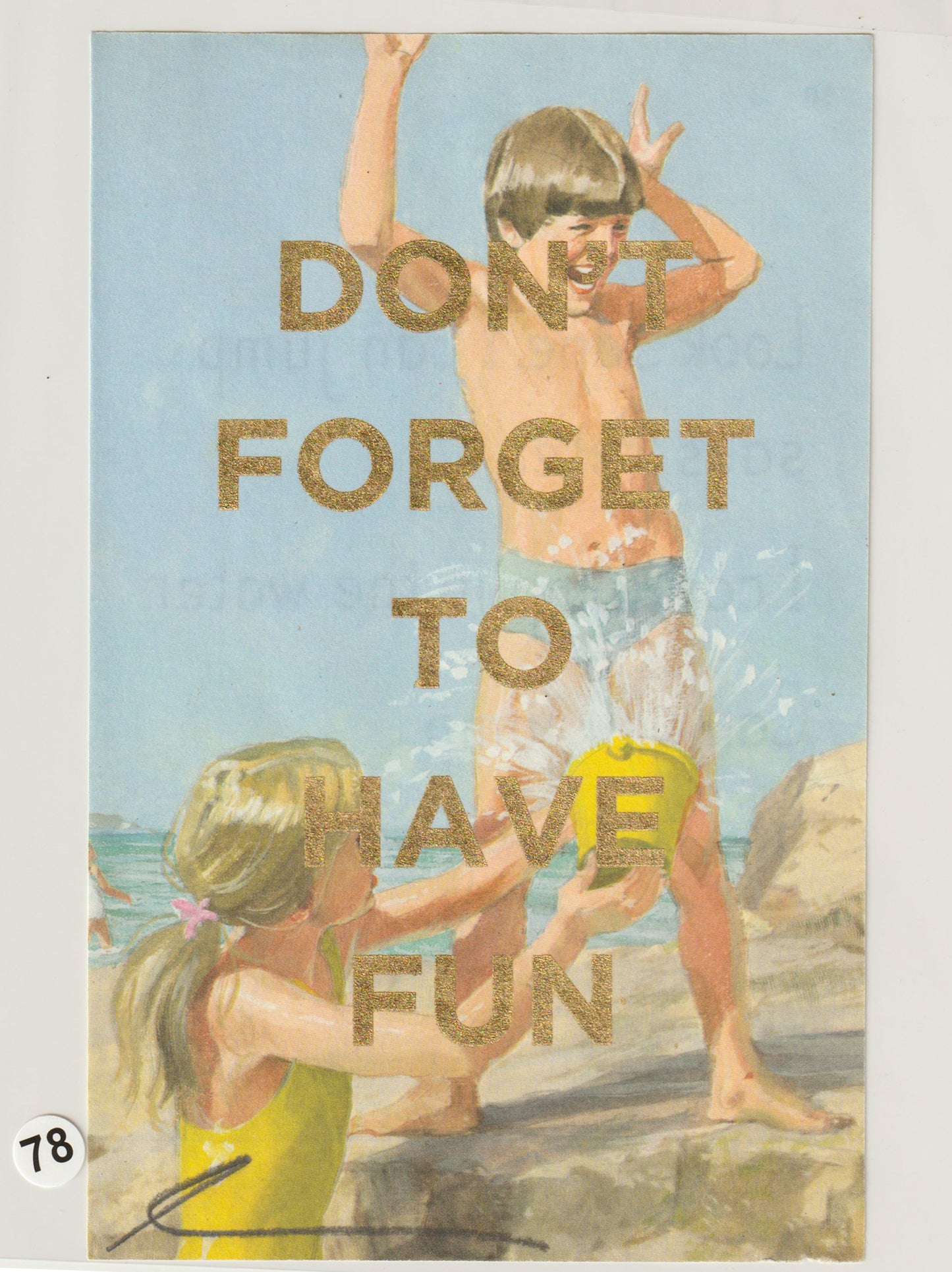Don't Forget To Have Fun