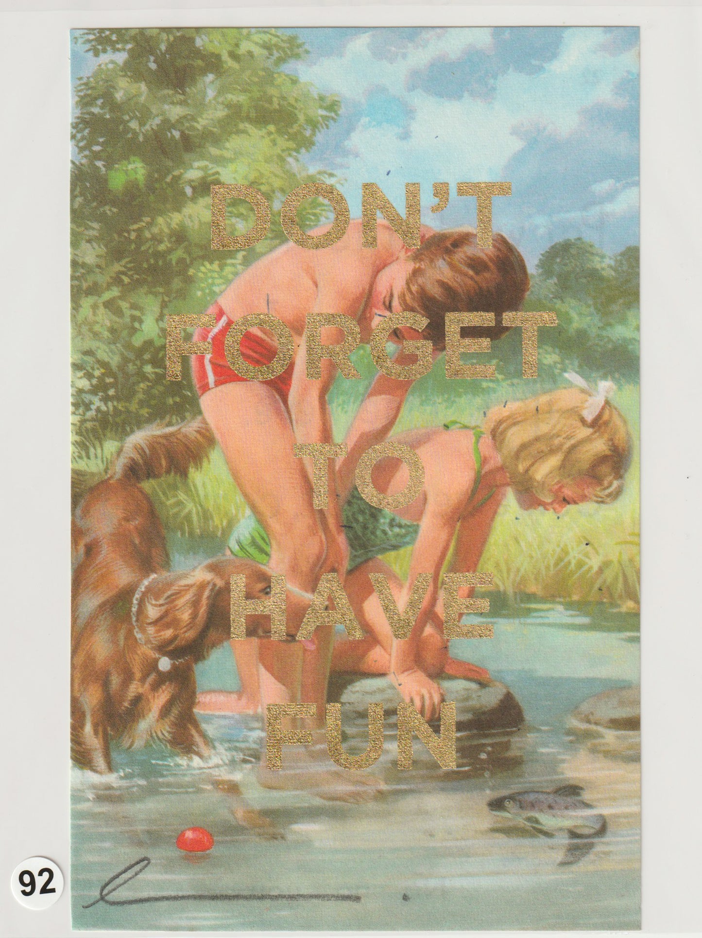 Don't Forget To Have Fun