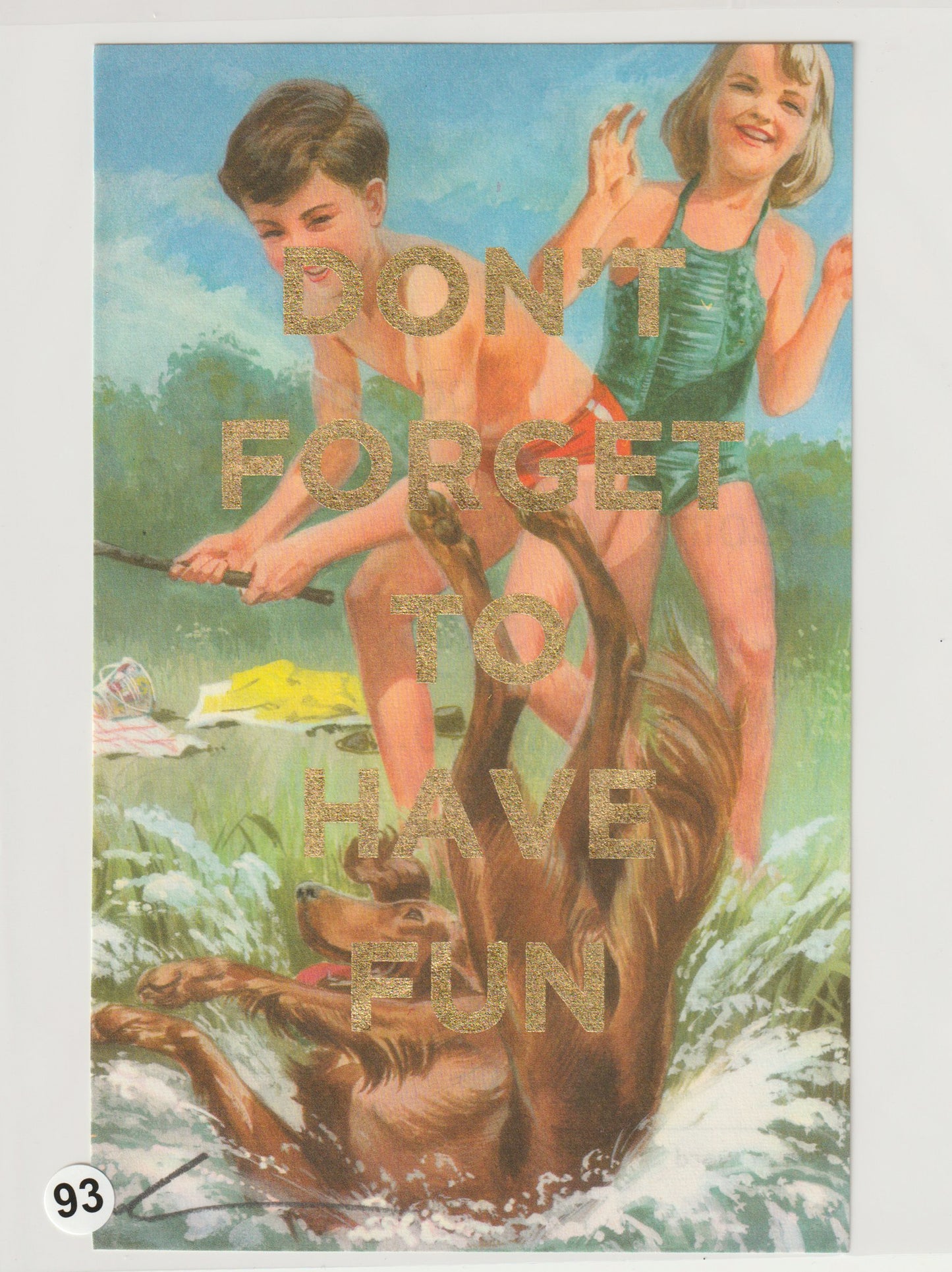 Don't Forget To Have Fun