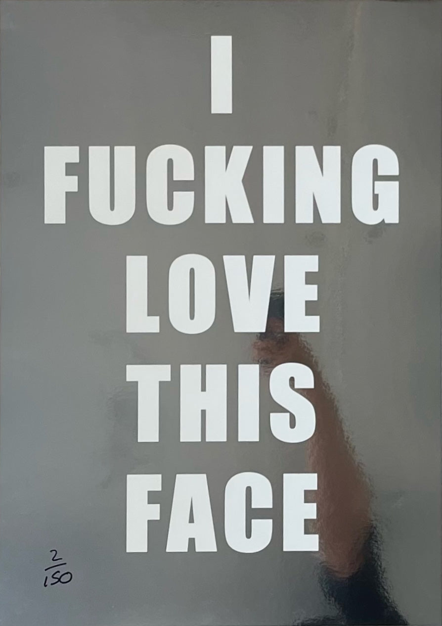 I Fucking Love This Face
