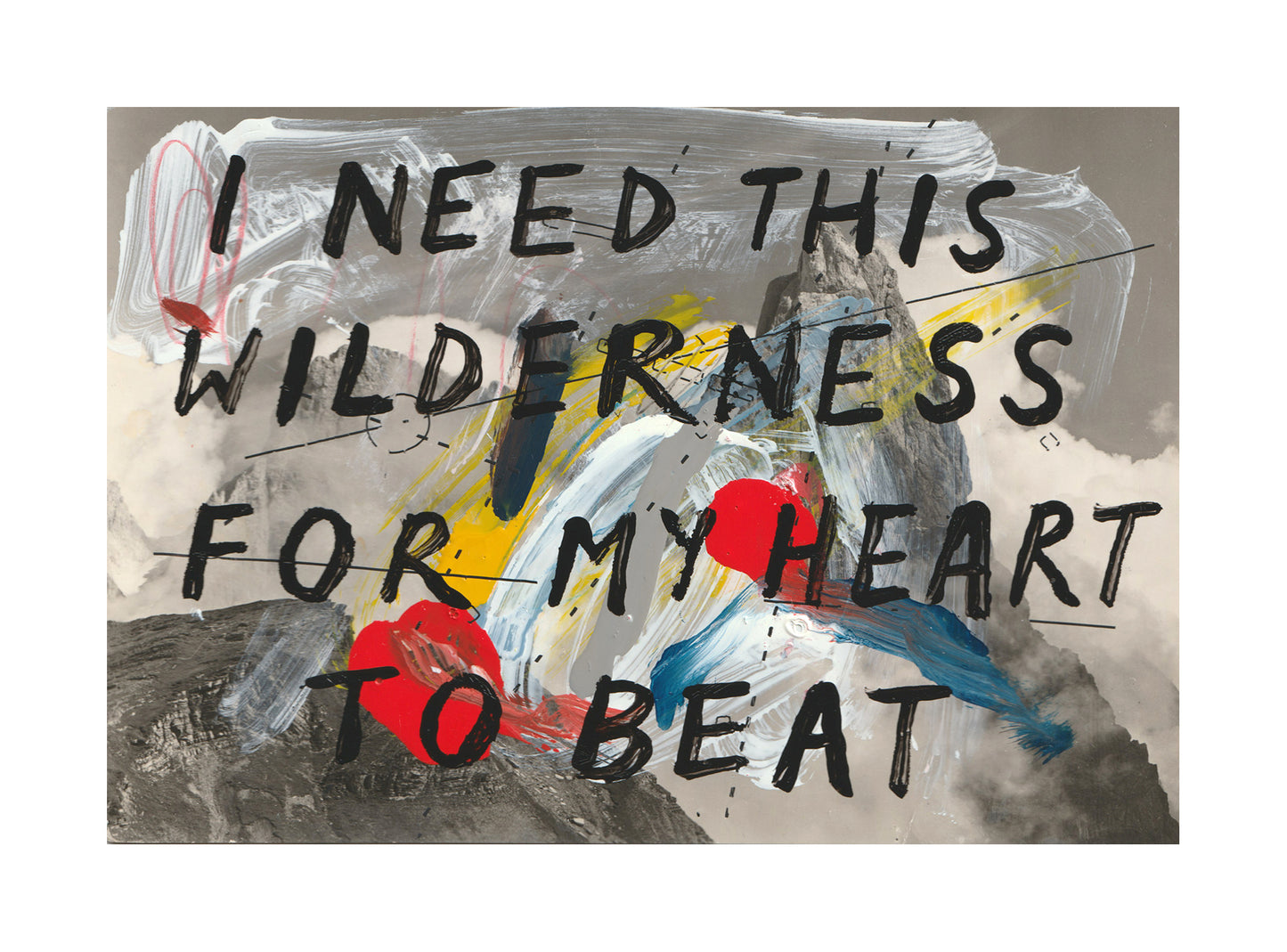 I Need This Wilderness for My Heart to Beat (Alps)