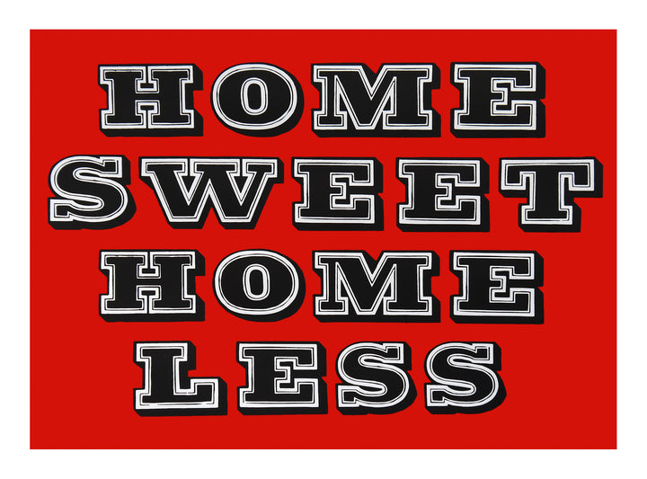 Home Sweet Homeless (Scary Red)