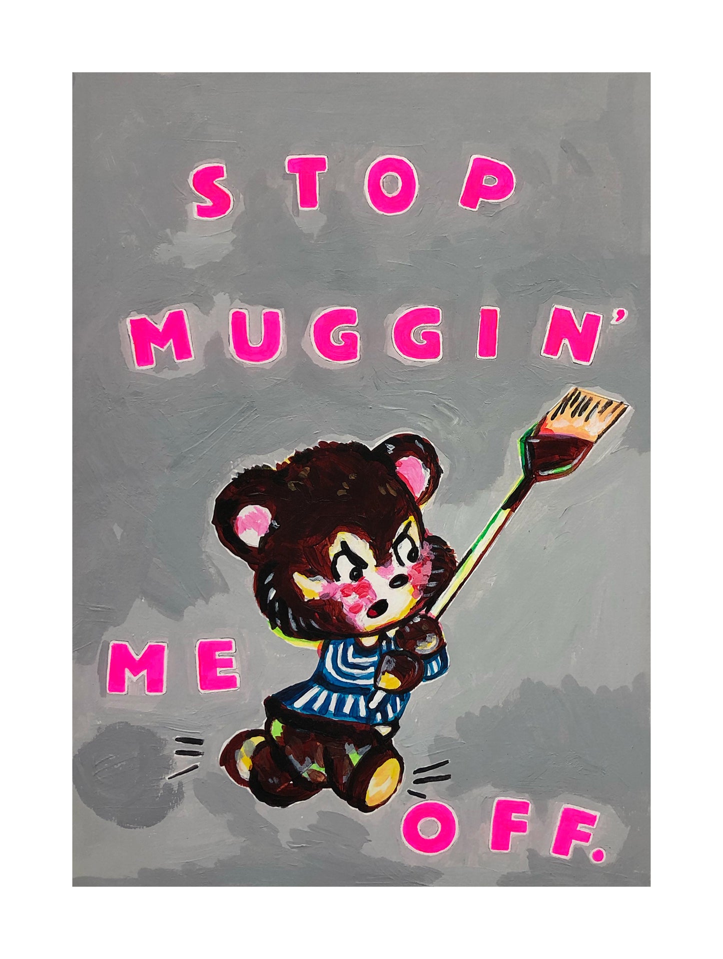 Stop Mugging Me Off