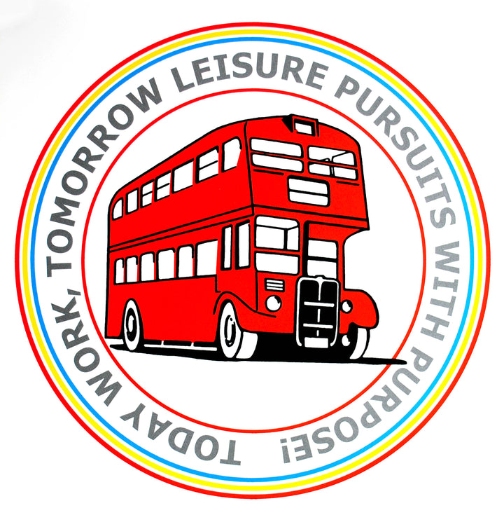 Today Work, Tomorrow Leisure Pursuits with Purpose (Version 2)
