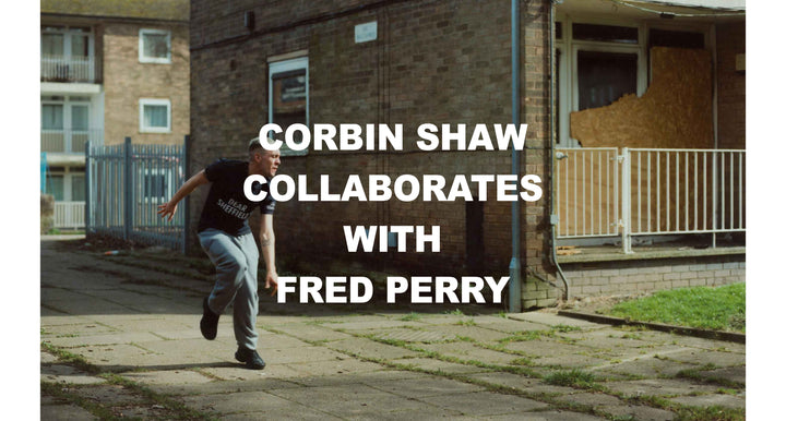 Corbin Shaw collaborates with Fred Perry