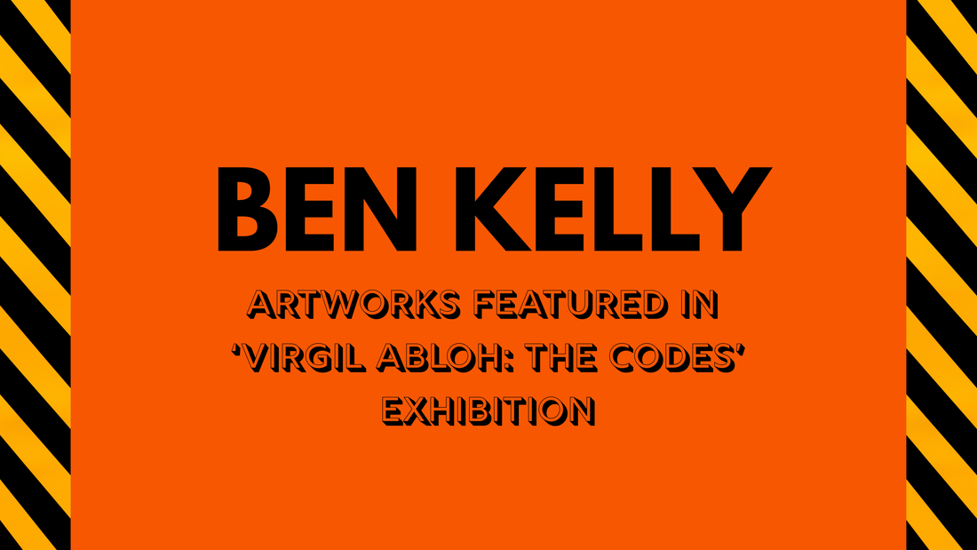 Ben Kelly artworks featured in "Virgil Abloh: The Codes" exhibition