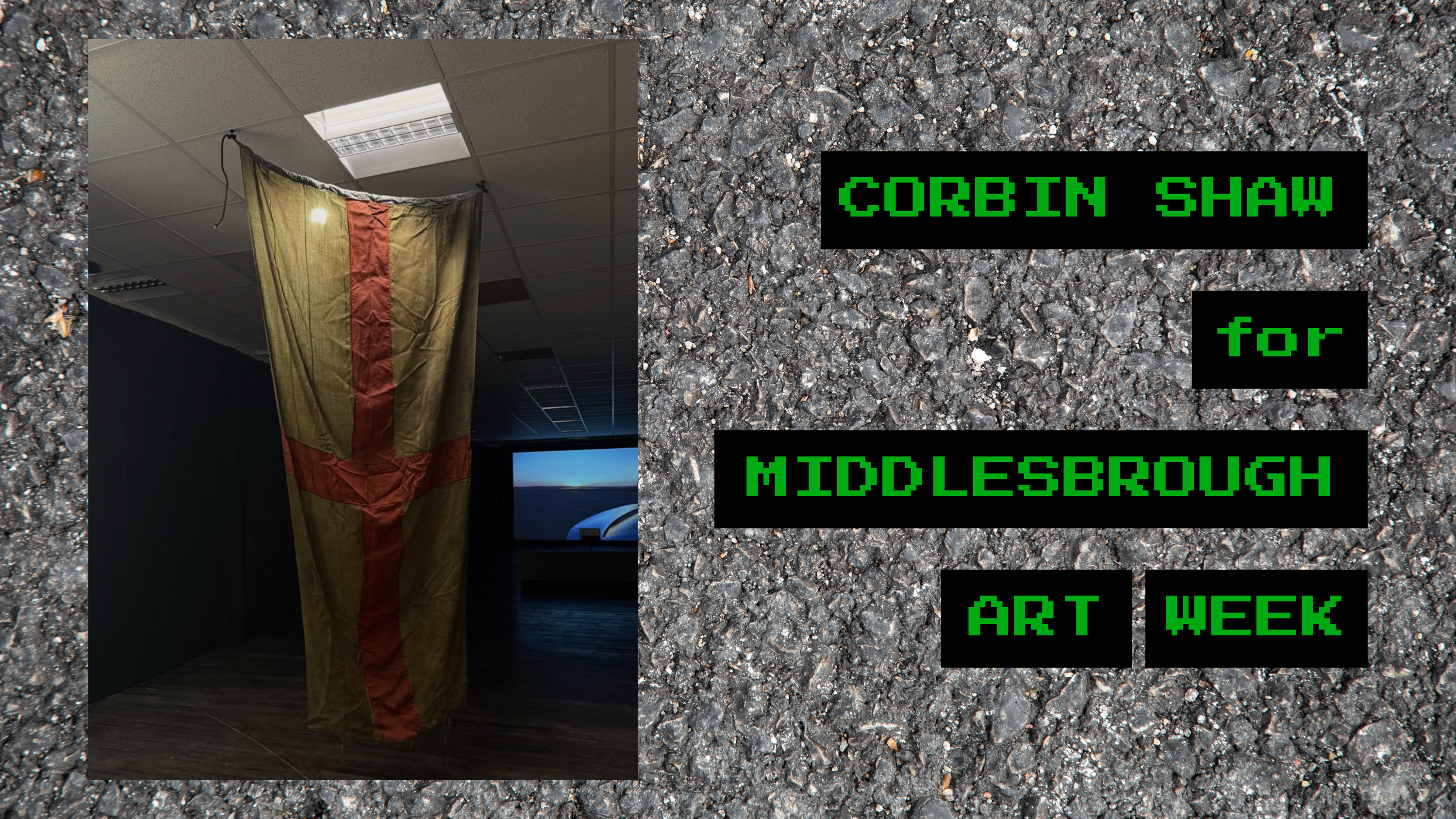 Corbin Shaw X Middlesbrough Art Week 2025