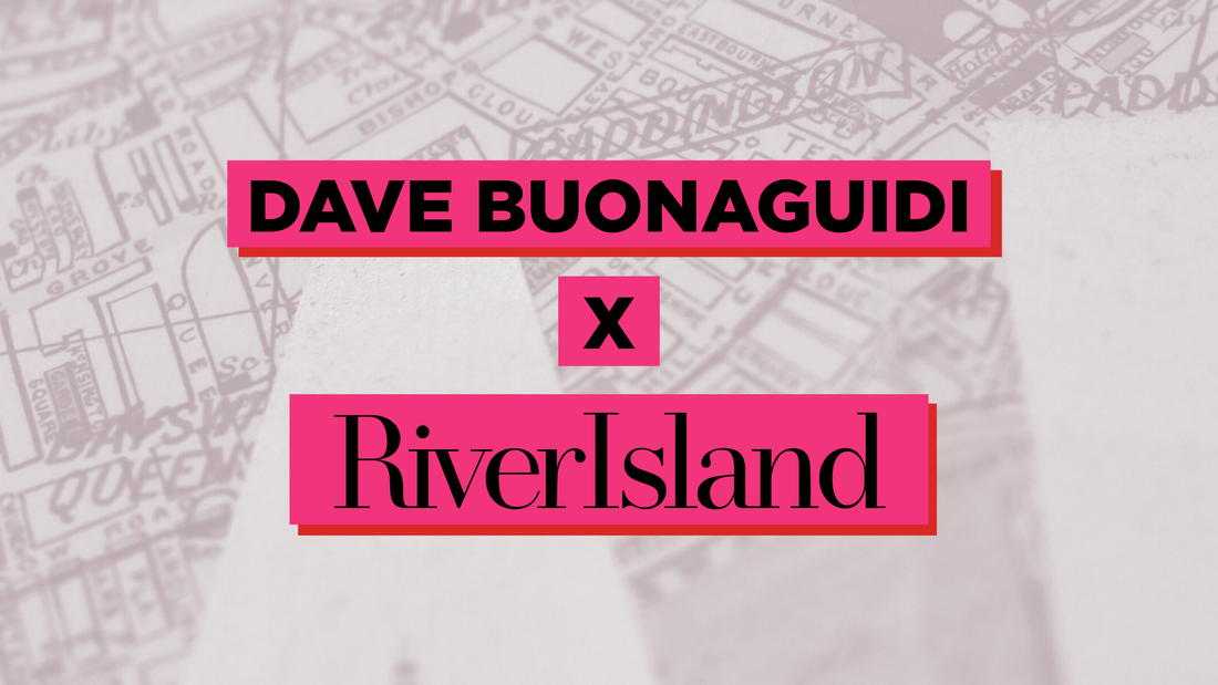 Dave Buonaguidi X River Island