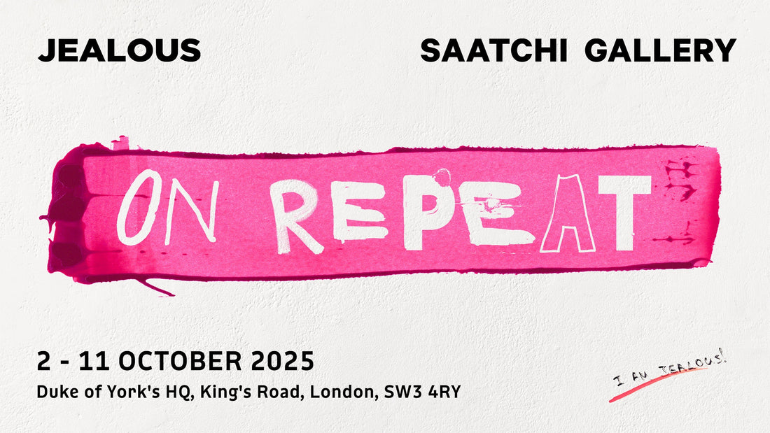 Jealous X Saatchi Gallery: On Repeat