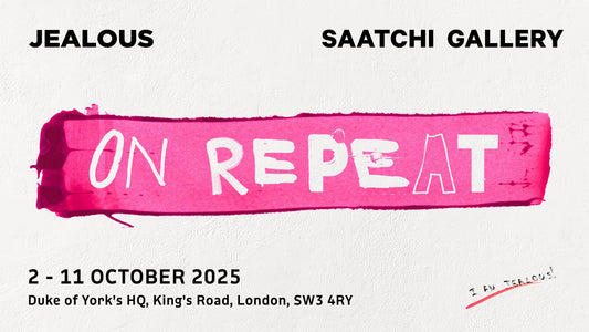 Jealous X Saatchi Gallery: On Repeat