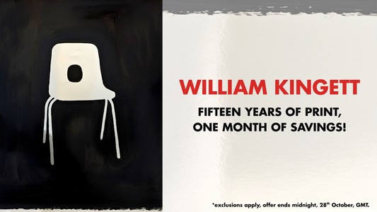William Kingett: Fifteen Years of Print, One Month of Savings