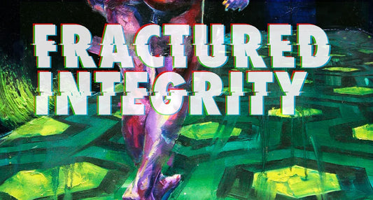 Fractured Integrity