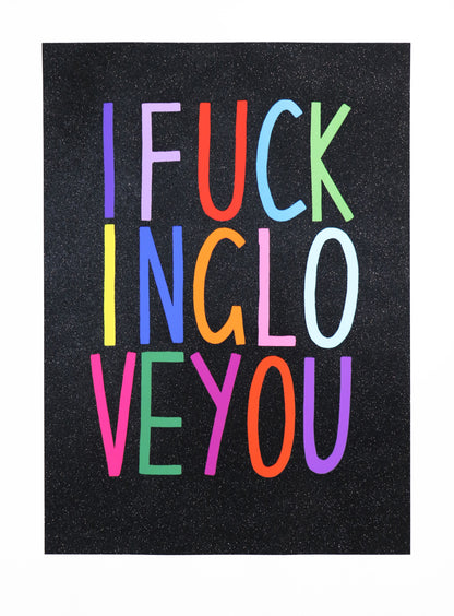 I Fucking Love You - Glitter