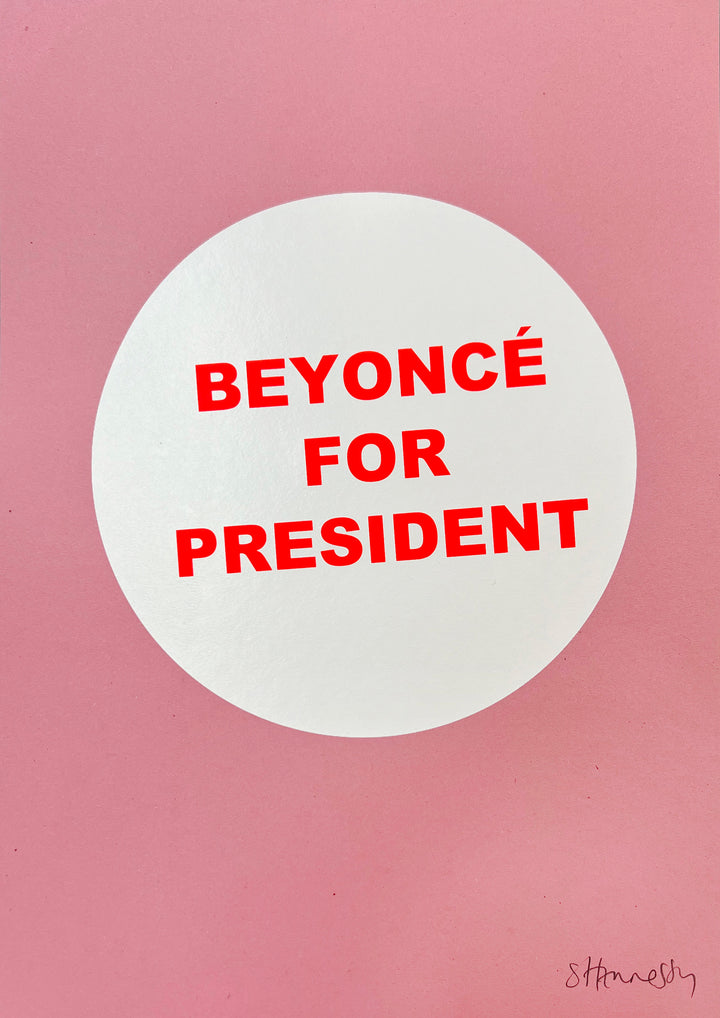 Beyoncé For President 2024 (White on Pink)