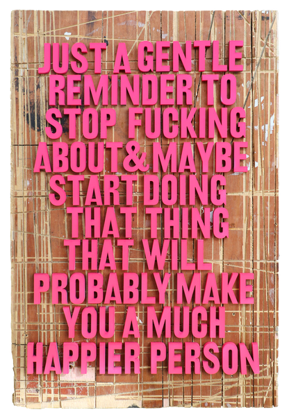Gentle Reminder (Wood)
