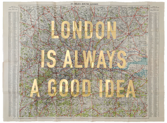 London Is Always A Good Idea - 30 Miles Round London (Gold Leaf) - 79