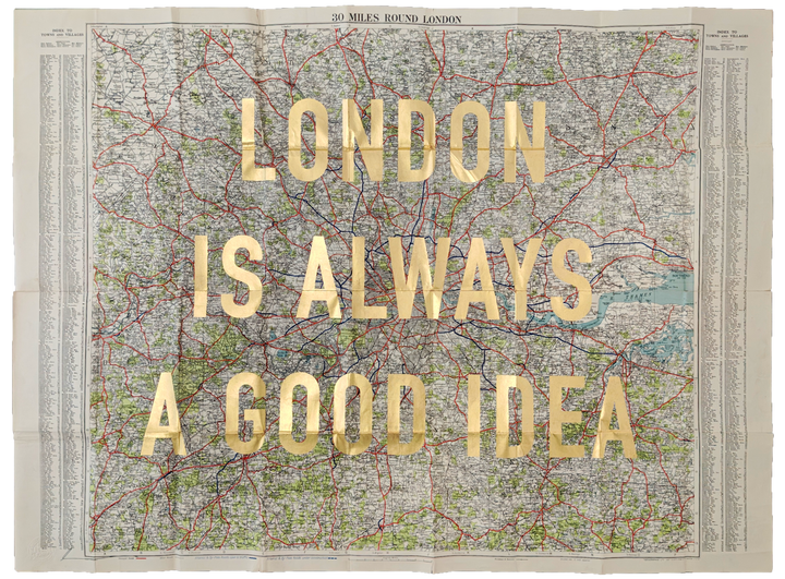 London Is Always A Good Idea - 30 Miles Round London (Gold Leaf) - 79