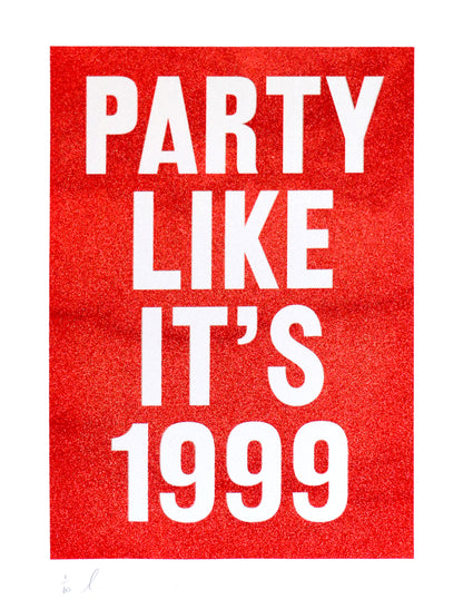 Party Like It's 1999 (Red Glitter)