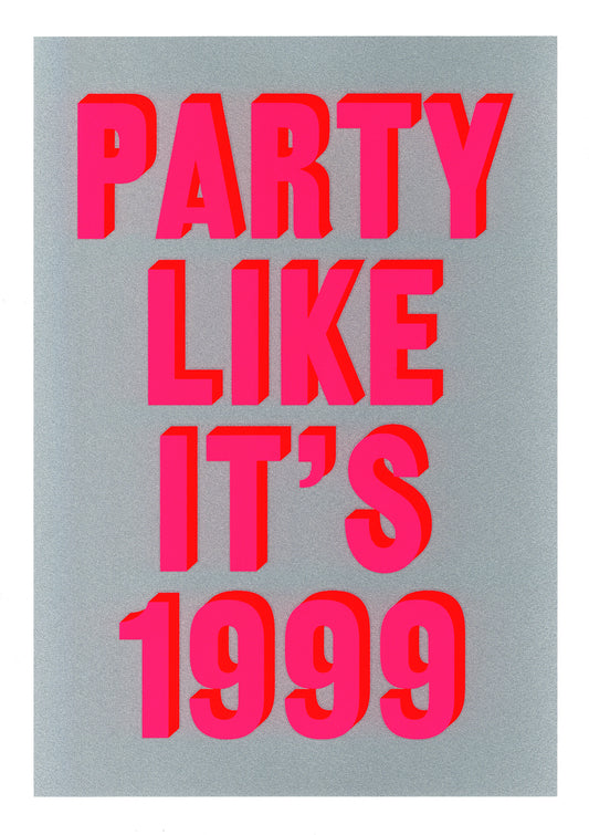 Party Like It's 1999 (Silver)