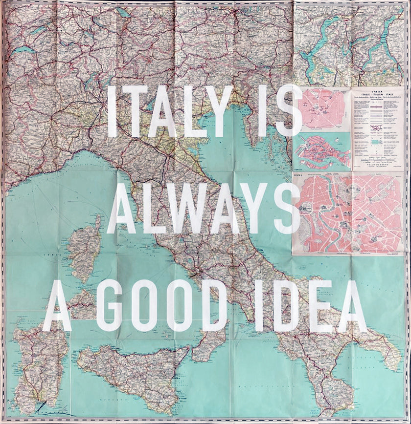 Italy Is Always A Good Idea