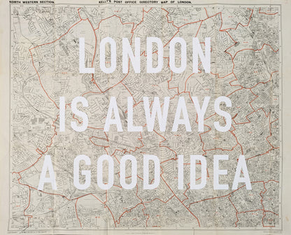 London Is Always A Good Idea